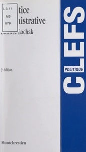 Danièle Lochak et Dominique Chagnollaud - La justice administrative.