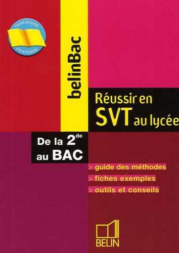 Danièle Macaire et Stéphane Michot - Réussir en SVT au lycée - Guide des méthodes, outils et conseils.