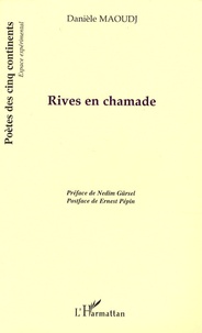 Danièle Maoudj - Rives en chamade.