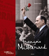Danièle Molho - François Mitterrand - Les années cultes.