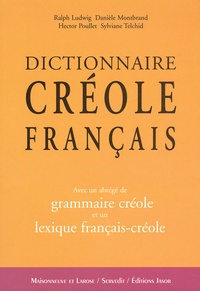 Danièle Montbrand et Hector Poullet - Dictionnaire Creole-Francais (Guadeloupe).