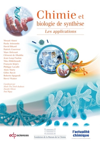 Chimie et biologie de synthèse. Les applications