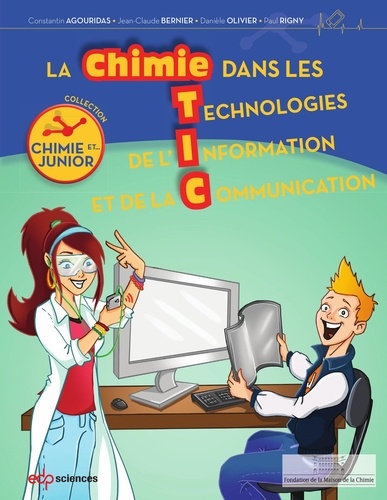 La chimie dans les TIC-Junior. Tablettes, smartphones, consoles...