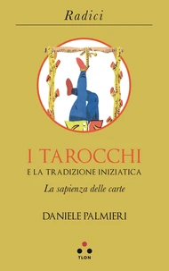 I tarocchi e la tradizione iniziatica