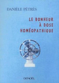 Le bonheur à dose homéopathique