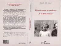 Dis-moi comme tu enseignes, je te dirai qui tu es