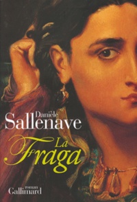 Danièle Sallenave - La Fraga.