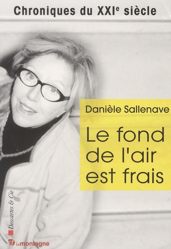 Danièle Sallenave - Le fond de l'air est frais.