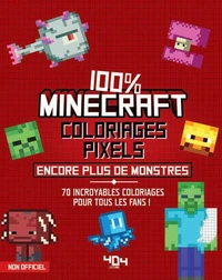 100% Minecraft Coloriages pixels Encore plus de monstres