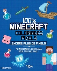 Daniele Sapuppo - 100% Minecraft Coloriages pixels - Encore plus de pixels.