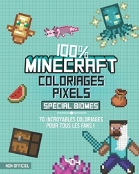 Daniele Sapuppo - Coloriages pixels 100 % Minecraft - Spécial biomes.