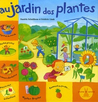 Danièle Schulthess et Frédéric Lisak - Au jardin des plantes.
