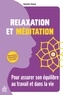 Danièle Simon - Relaxation et méditation - Pour assurer son équilibre au travail et dans la vie.