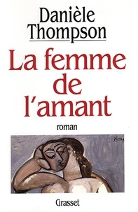 Danièle Thompson - La femme de l'amant.