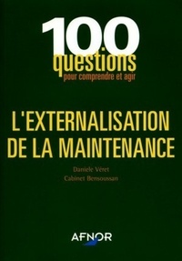 Danièle Véret et  Cabinet Bensoussan - L'externalisation de la maintenance.