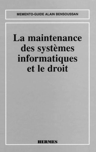 Danièle Véret - La maintenance des systèmes informatiques et le droit.