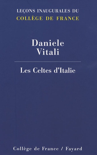 Daniele Vitali - Les Celtes d'Italie.