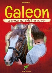 Danièle Vogler - Galeon - Le cheval qui aidait les autres.