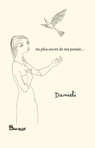 Au plus secret de ma pensée...