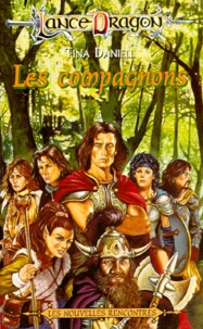 La Sequence Des Rencontres Tome 6 : Les Compagnons