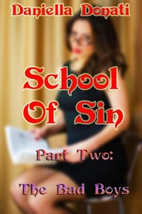 School of Sin - Part 2: The Bad Boys