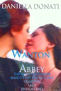 Wanton Abbey - Parts 1-3