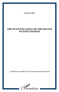 The status scandal on the island of Saint-Martin
