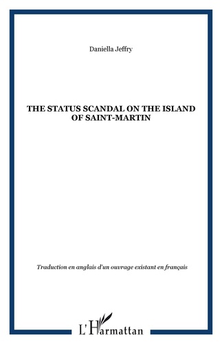 Daniella Jeffry - The status scandal on the island of saint-martin.