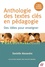 Anthologie des textes clés en pédagogie. Des idées pour enseigner 3e édition