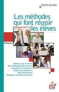 Free it ebooks téléchargement gratuit Les méthodes qui font réussir les élèves RTF FB2 9782710132493 in French