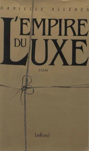 L'empire du luxe