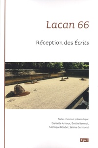 Danielle Arnoux et Emilie Berrebi - Lacan 66 - Réception des écrits.