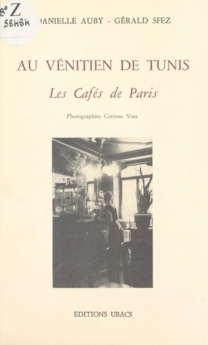 Au Vénitien de Tunis. Les cafés de Paris