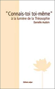 Connais-toi toi-même à la lumière de la théosophie