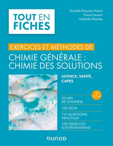 Chimie générale : chimie des solutions. Licence, santé, CAPES 2e édition