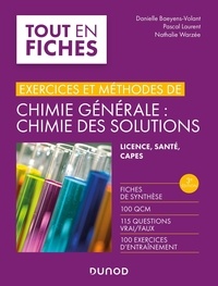 Danielle Baeyens-Volant et Pascal Laurent - Chimie générale - Chimie des solutions.