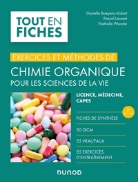 Danielle Baeyens-Volant et Pascal Laurent - Chimie organique pour les sciences de la vie - Licence, médecine, Capes.