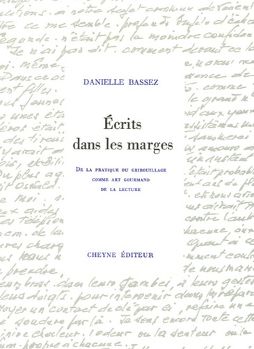 Danielle Bassez - Ecrits dans les marges - De la pratique du gribouillage comme art gourmand de la lecture.