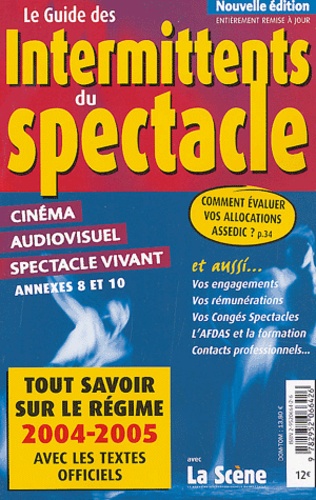 Danielle Beaudry et  Collectif - Le guide des intermittents du spectacle.