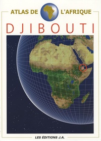Danielle Ben Yahmed - Atlas de Djibouti.
