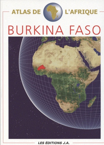 Danielle Ben Yahmed - Atlas du Burkina Faso.