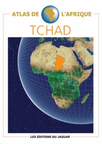 Danielle Ben Yahmed - Atlas du Tchad.