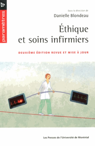 Danielle Blondeau - Ethique et soins infirmiers.