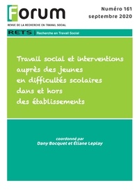 Danielle Bocquet et Éliane & Leplay - Forum 161 : Travail social et interventions auprès des jeunes en difficultés scolaires dans et hors des établissements.