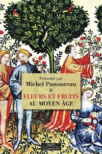 Fleurs et fruits au Moyen Age