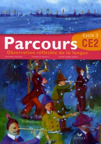 Danielle Buselli et Richard Assuied - Parcours - Observation réfléchie de la langue CE2 Cycle 3.