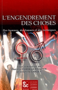 Lengendrement des choses. - Des hommes, des femmes et des techniques.pdf