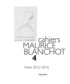 Danielle Cohen-Levinas et Michael Holland - Cahiers Maurice Blanchot N° 4, Hiver 2015-201 : Blanchot / Bataille.