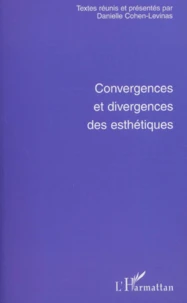 Convergences Et Divergences Des Esthetiques