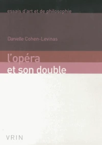 L'opéra et son double